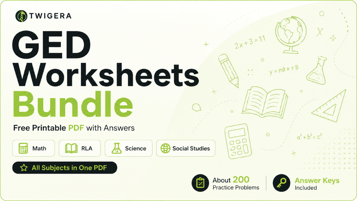 Free Printable GED Worksheets 2026 — cover graphic for the Twigera GED Worksheets Bundle, one printable PDF covering Math, RLA, Science and Social Studies with answer keys included.